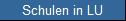 Schulen in LU