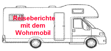 Reiseberichte
      mit dem
      Wohnmobil